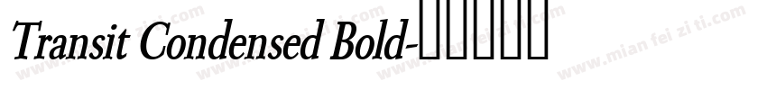 Transit Condensed Bold字体转换